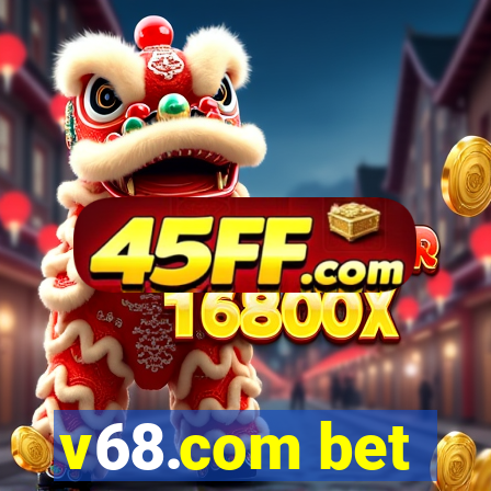 v68.com bet